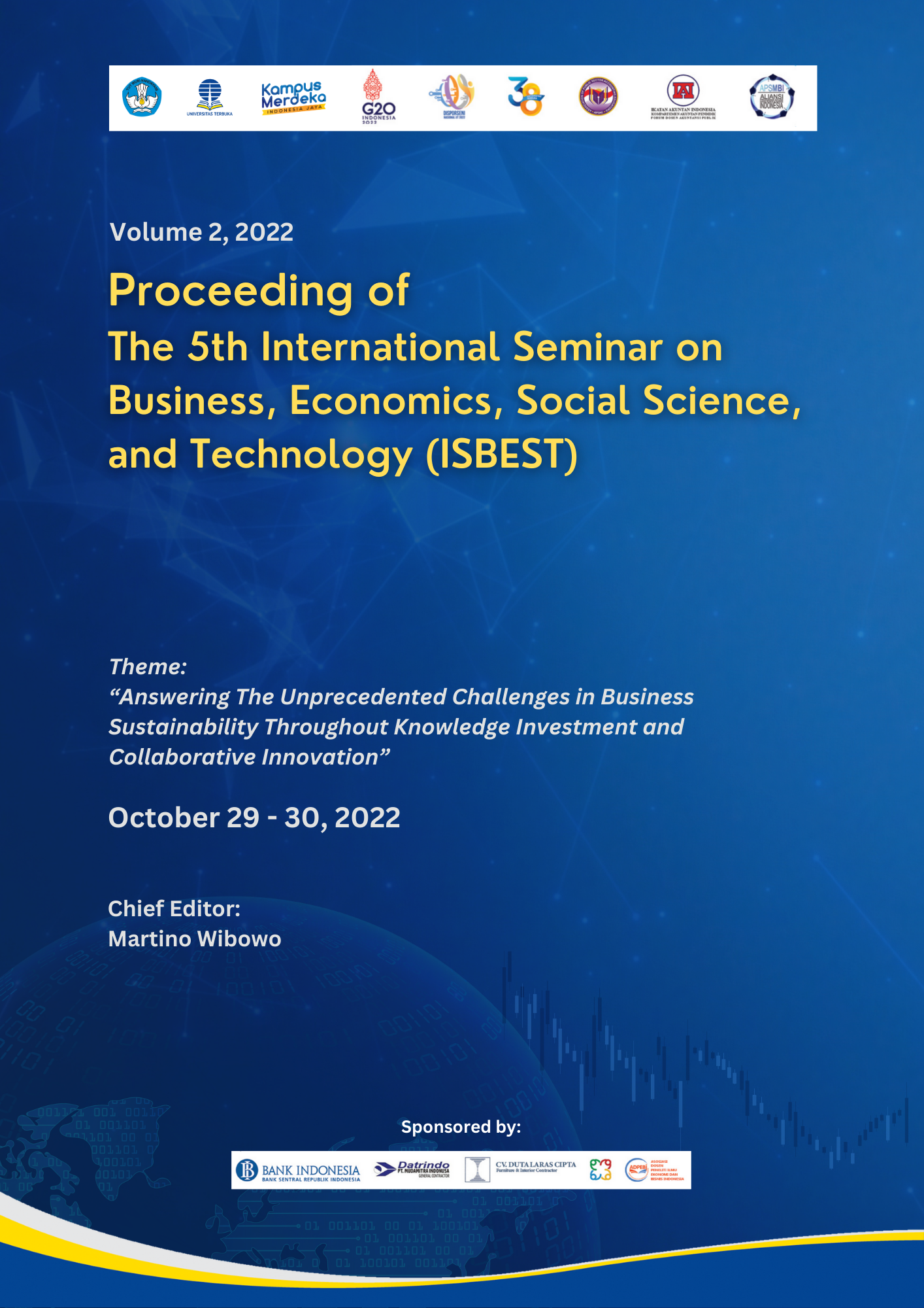                     View Vol. 2 (2022): Proceeding of The 5th International Seminar on Business, Economics, Social Science, and Technology (ISBEST)
                
